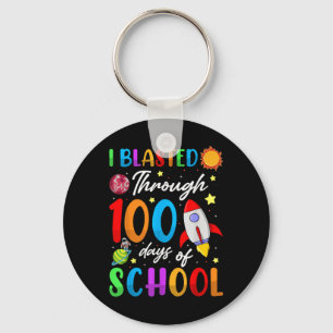 I Blasted Through 100 Days Of School 100th Day Tea Key Ring