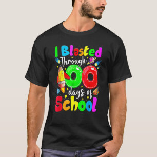 I Blasted Through 100 Days Of School 100th Day Tea T-Shirt