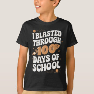 I Blasted Through 100 Days Of School 100th Day Tea T-Shirt