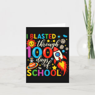 I Blasted Through 100 Days Of School Celebration  Card
