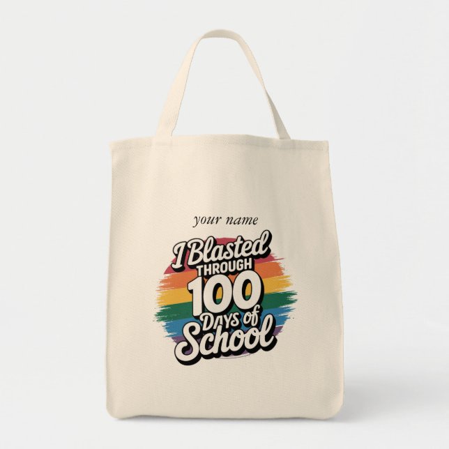 I Blasted Through 100 Days of School Rainbow Tote Bag (Front)
