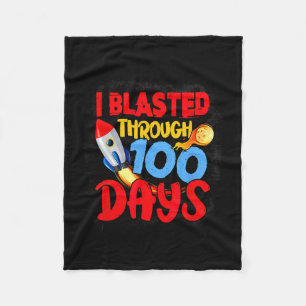 I Blasted Through 100 Days Of School Teachers Kids Fleece Blanket