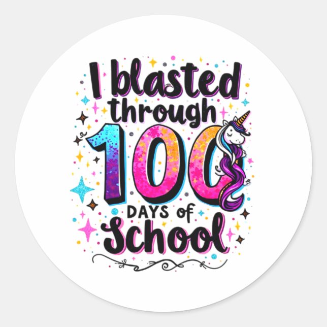 I Blasted Through 100 Days of School Unicorn Classic Round Sticker (Front)