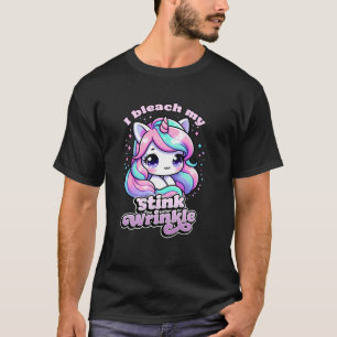 I BLEACH MY STINK WRINKLE Cute Unicorn Y2K Unhinge T-Shirt