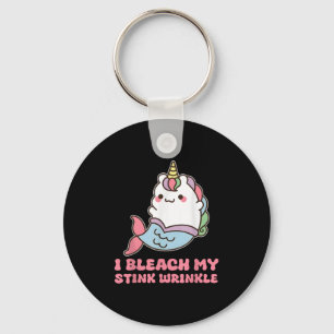 I Bleach My Stink Wrinkle  Key Ring