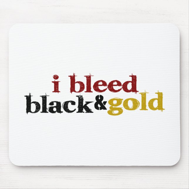I Bleed Black And Gold Mouse Mat (Front)