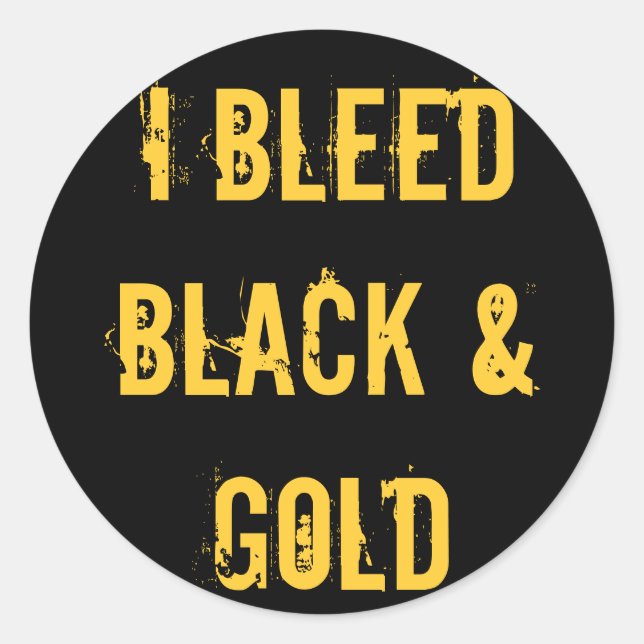 I Bleed Black and Gold Sticker (Front)