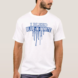 I Bleed Blue and White T-Shirt