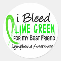 I Bleed Lime Green For My Best Friend Lymphoma