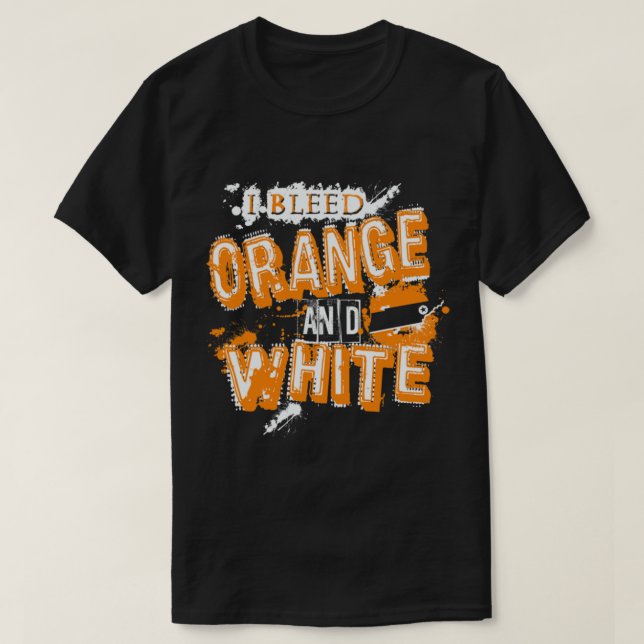 I Bleed Orange and White Tennessee   T-Shirt (Design Front)