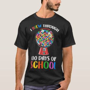 I Blew Through 100 Days Of School Gumball Happy 10 T-Shirt