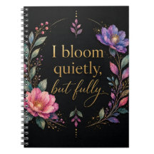 I Bloom Quietly, But Fully Journal | Personal Grow