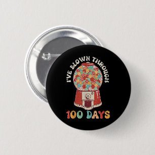 I Blown Through 100 Days 6 Cm Round Badge