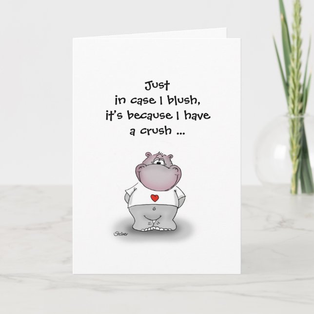 I blush because I have a crush for you - Happy Val Holiday Card (Front)