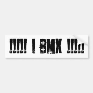 !!!!! i bmx !!!!! bumper sticker