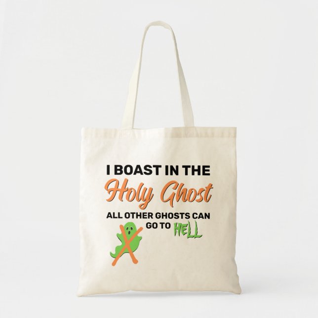 I BOAST IN THE HOLY GHOST Christian Halloween Tote Bag (Front)