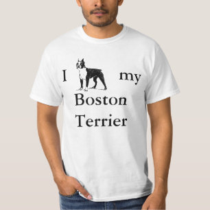 I Boston Terrier my Boston Terrier T-Shirt