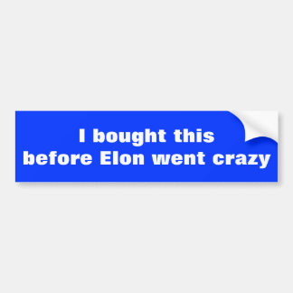 I bought this bumper sticker