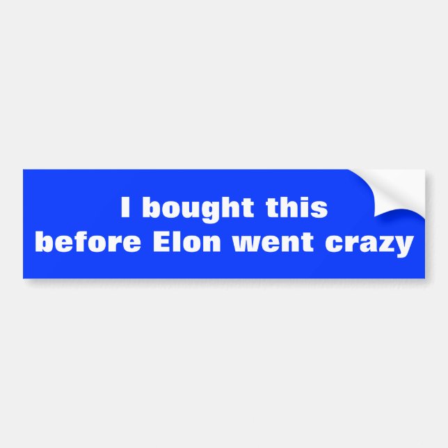 I bought this bumper sticker (Front)
