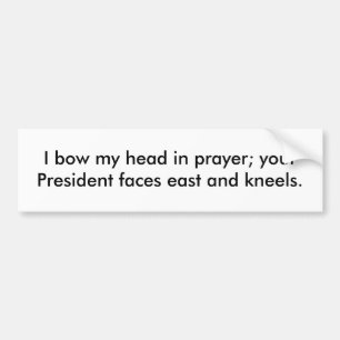 I bow my head in prayer bumper sticker