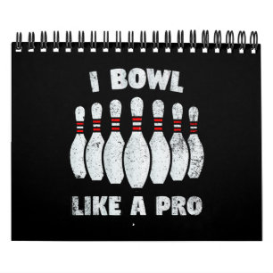 I bowl like a pro calendar