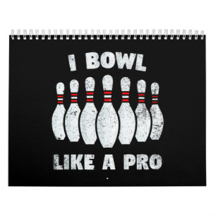 I bowl like a pro calendar