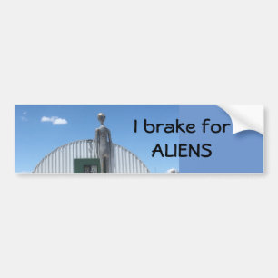 I brake for aliens bumper sticker