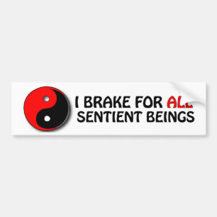 I BRAKE FOR ALL SENTIENT BEINGS (Red/Black Tao) Bumper Sticker