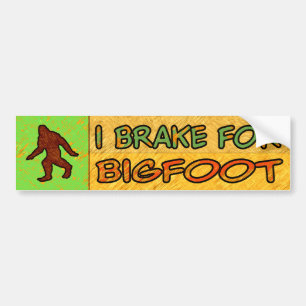 I Brake For Bigfoot Bumper Sticker