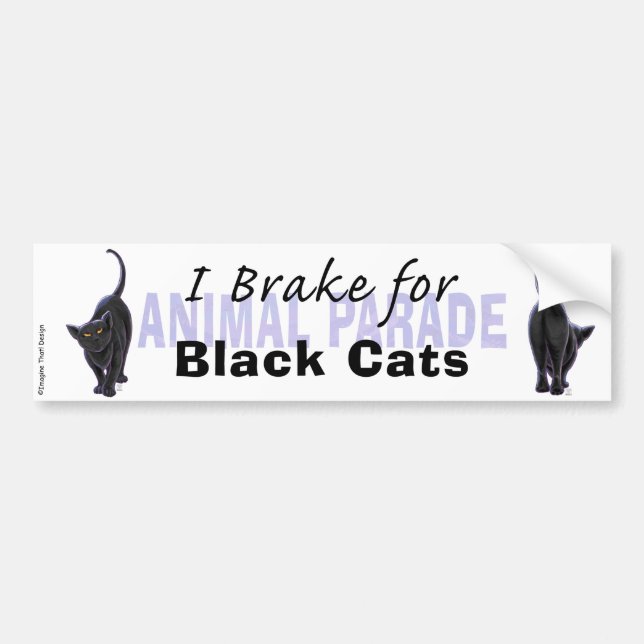 I Brake for Black Cats Bumper Sticker (Front)