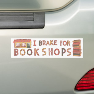 I BRAKE FOR BOOKSHOPS Books Reading Nerdy Cute  Bumper Sticker
