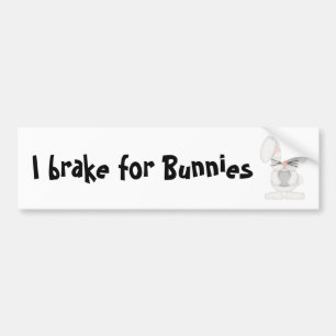 I brake for Bunnies Bumper Sticker