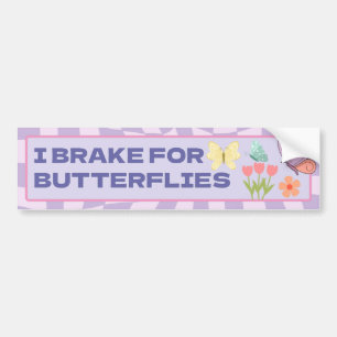 I Brake for Butterflies Bumper Sticker
