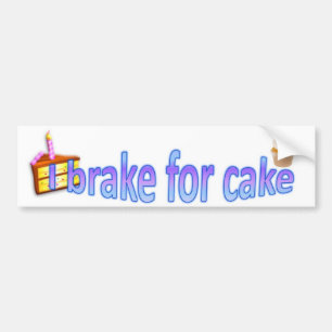 I brake for cake bumper sticker