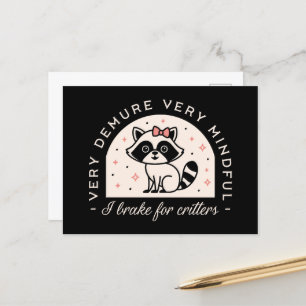 I brake for critters funny racoon postcard