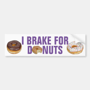 I Brake For Doughnuts Funny Bumper Sticker
