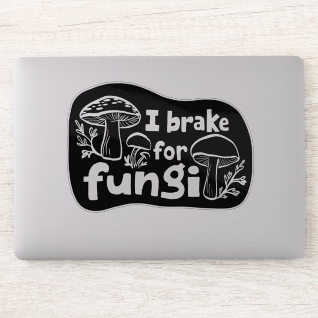 I BRAKE FOR FUNGI Fun Mushroom Foraging  (Computer)