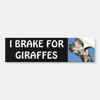 I BRAKE FOR GIRAFFES BUMPER STICKER