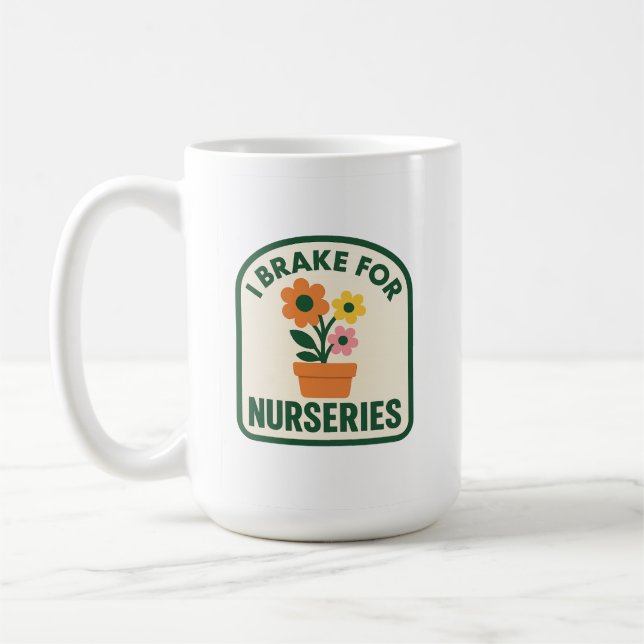 I Brake for Nurseries  Coffee Mug (Left)