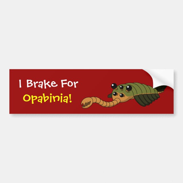 I Brake for Opabinia! Bumper Sticker (Front)