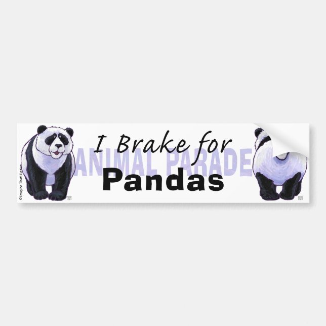 I Brake for Pandas Bumper Sticker (Front)