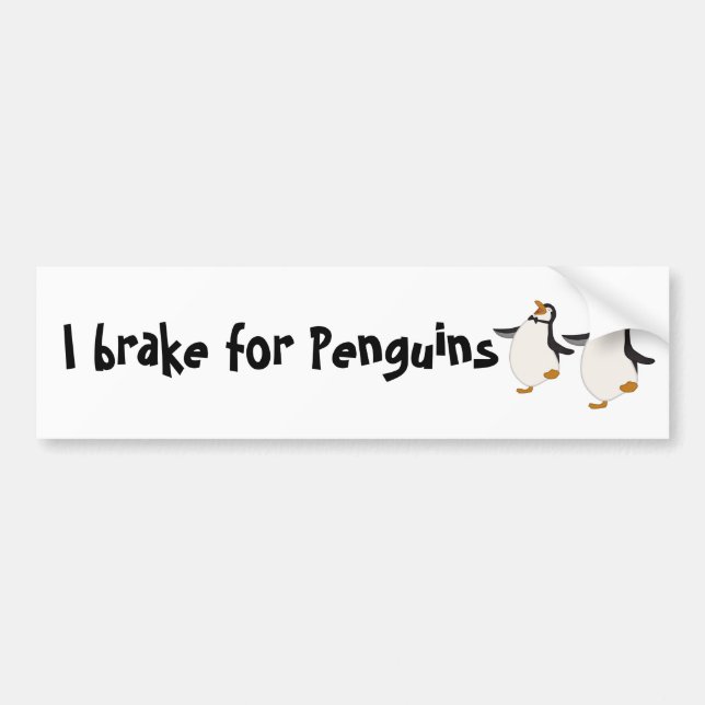 I brake for Penguins Bumper Sticker (Front)