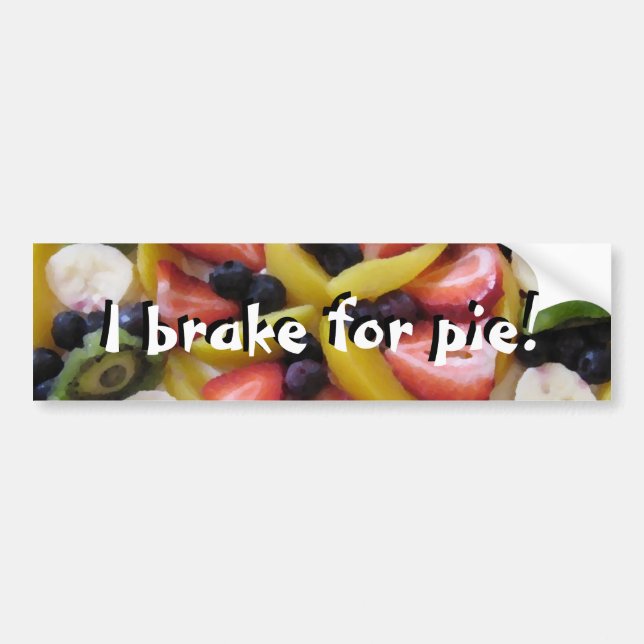 I Brake For Pie! Bumper Sticker (Front)