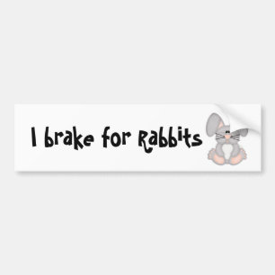 I brake for Rabbits Bumper Sticker