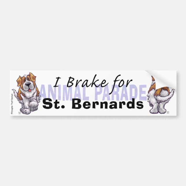 I Brake for Saint Bernards Bumper Sticker (Front)