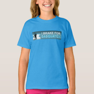 I Brake For Sasquatch T-Shirt