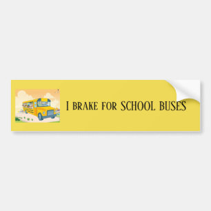 I Brake for School Buses Bumper Sticker