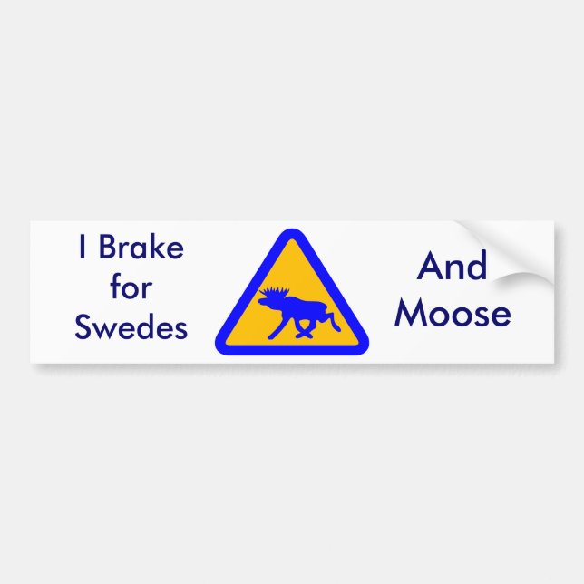 I brake for Swedes, bumpersticker Bumper Sticker (Front)