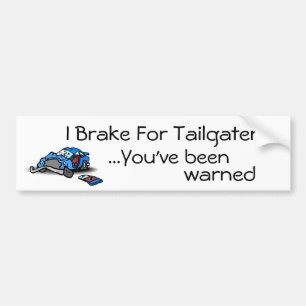 I Brake for Tailgaters Bumper Sticker