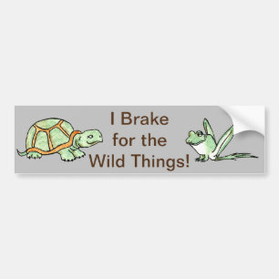I Brake for the Wild Things! Bumper Sticker
